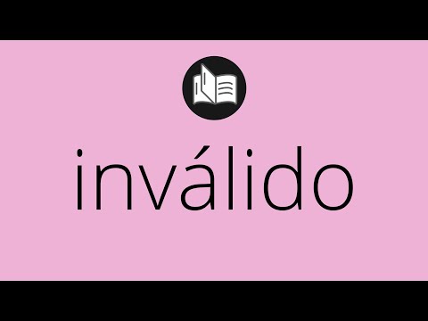 Vídeo: Inválido significa errado?