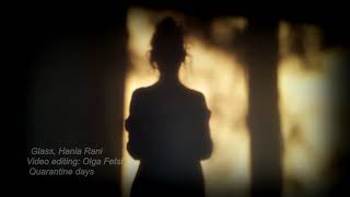 Glass, Hania Rani