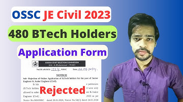 OSSC JE Civil BTech Application Form Rejected 2024 | OSSC JE | Odisha Job