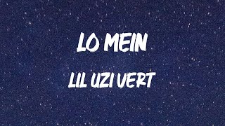 Lil Uzi Vert - Lo Mein (Lyric Video) | And I stay with the cash like a XO chain