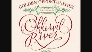 Video thumbnail of "Okkervil River- Listening to Otis Redding at Home During Christmas"