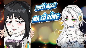 Huyết Mạch Ma Cà Rồng | ChipChip Review