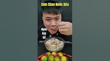 ăn cơm chan nước dừa #shorts