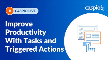 Improve Productivity Through Automation With Tasks and Triggered Actions