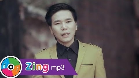 Lỡ Yêu   Châu Việt Cường   Official MV