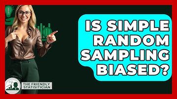 Is Simple Random Sampling Biased? - The Friendly Statistician