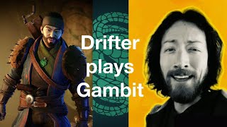 Todd Haberkorn(Drifter VA) plays Gambit for the first time