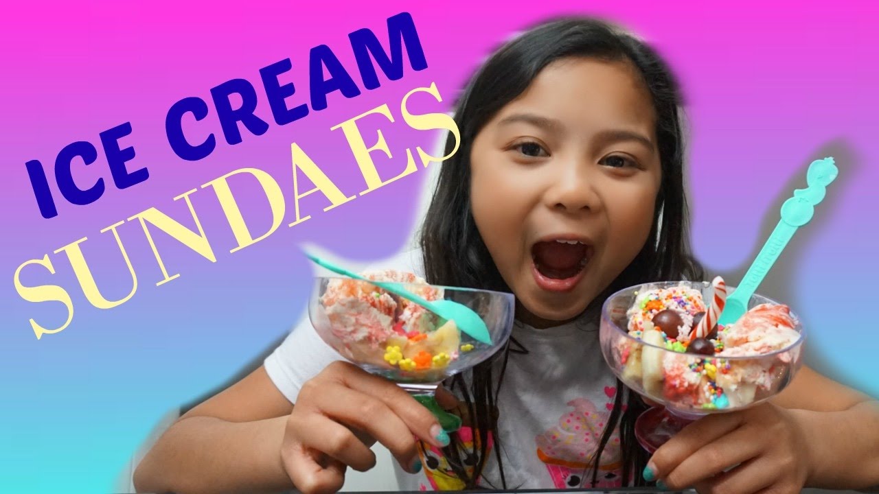 Sundae Time HOW WE MAKE ICECREAM SUNDAES - YouTube