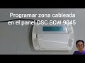 Programar zona cableada en el panel DSC SCW 9045 (respuesta).