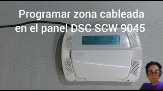 Programar zona cableada en el panel DSC SCW 9045 (respuesta).