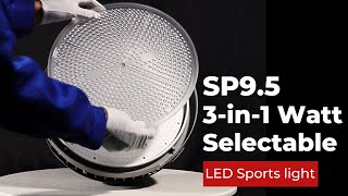 Huadian Lighting | lens replaceable and 3in1 Wattage selectable  led sports light  SP9.5