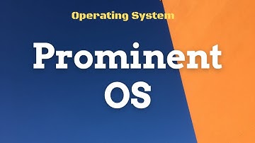 Prominent OS | Part-4 | Operating System | Chapter 4 | XI CS CA