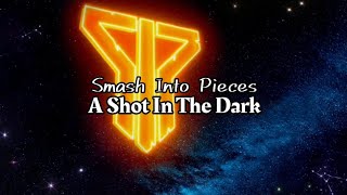 Smash Into Pieces | A Shot In The Dark [Subtítulos en español]
