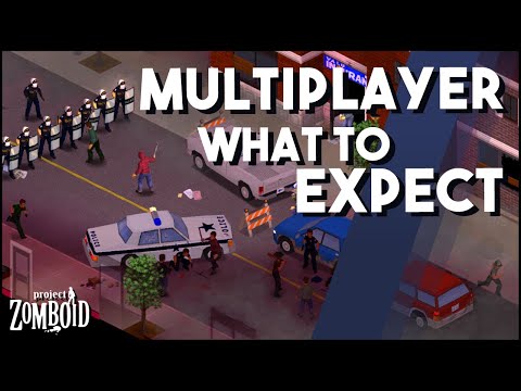 Project Zomboid Multiplayer & What To Expect! Server Hosting, Mods, Server Types & More!