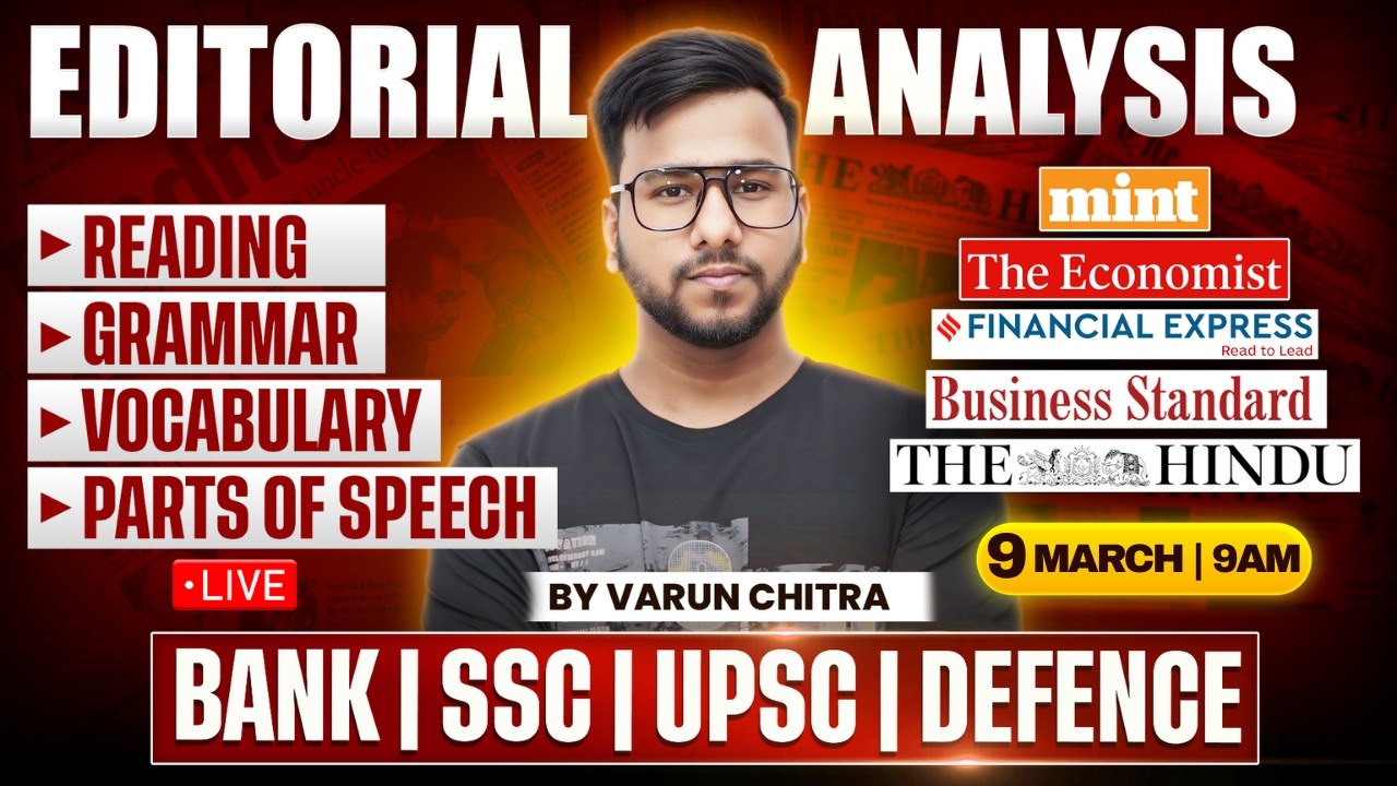 Editorial Analysis | 9th March, 2026 | Reading, Vocabulary, Grammar | Detailed Editorial | Varun Sir
