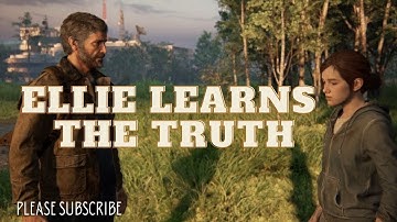 The Last of Us 2 - Ellie Finds Out The Truth Scene - PS5 4K