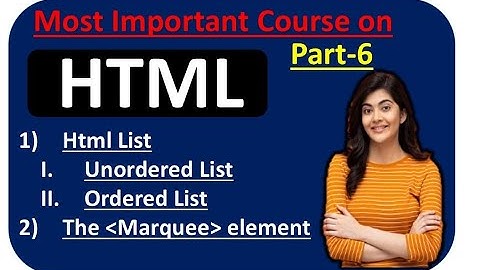 How to use html |🔥Ordered list and Unordered list in html | Marquee html code| Html O Level | Part-6
