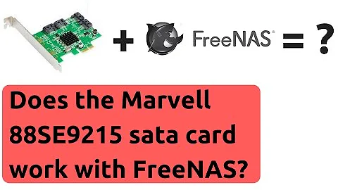 Does the Marvell 88SE9215 Sata Controller Card work with FreeNAS?