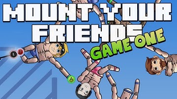MOUNT YOUR FRIENDS: Sips & Sjin (Game #1)