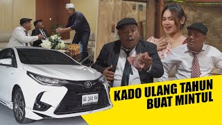 HADIAH ULANG TAHUN BUAT MINTUL - RIZKImobil feat WOKOchannel