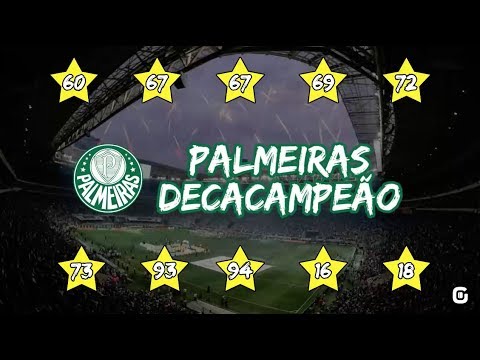 PALMEIRAS DECACAMPEÃO | Relembre TODOS OS TÍTULOS do ...