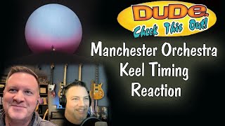 Manchester Orchestra - Keel Timing - Reaction