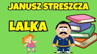 Janusz Streszcza - Lalka