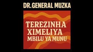 Dr General Muzka - TEREZINHA