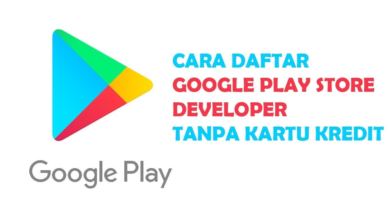 Rahasia Daftar Google Play Store Developer Tanpa Kartu Kredit Fisik! - Youtube