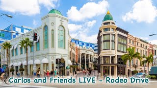 Carlos and Friends LIVE from Rodeo Drive