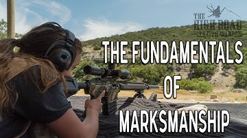 The Fundamentals of Marksmanship | Long Range Shooting Techniques