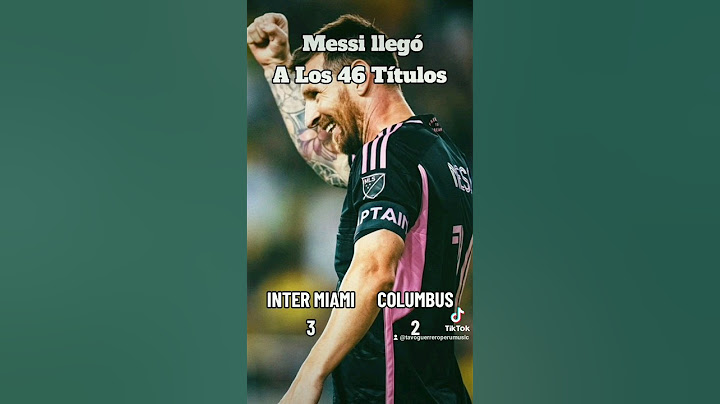 #Messi Llegó a los 46 Títulos - #InterMiami 3 #Columbus 2 #Futbol #Miami #Argentina