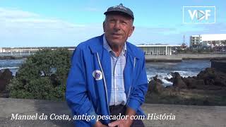 Manuel da Costa Antigo Pescador com História 2020 Madalena Pico