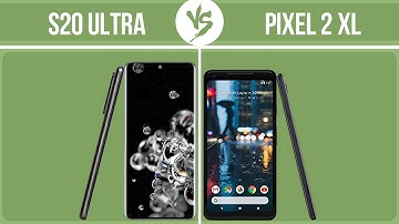 Samsung Galaxy S20 Ultra vs Google Pixel 2 XL ✔️