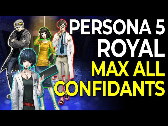 Persona 5 Royal: Confidants Guide - Where to Find All Confidants and How to  Rank Up Fast