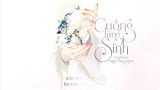 [Vietsub] Cuồng Lãng Sinh ♪Song Lục♪