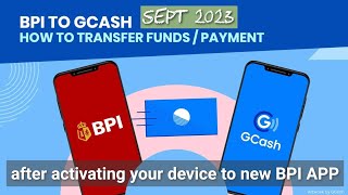 ACTIVATING YOUR DEVICE TO NEW BPI APP | MONEY TRANSFER TO GCASH  FREE OF CHARGE!!!
