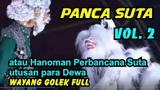 Panca Suta Volume 2 #WayangGolek #AsepSunandar