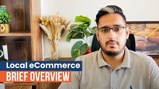 Local eCommerce Brief Overview | Build your eCommerce Store in Pakistan