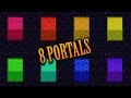 Minecraft: THE 8 PORTALS