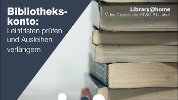 Mein Bibliothekskonto // Tutorials Bibliothek