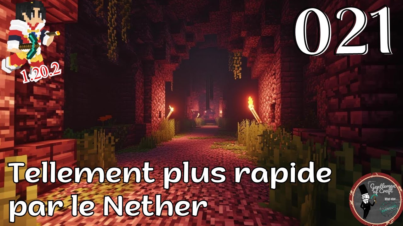 S2-021 On débute la semaine en optimisant déplacement par le Nether 8x