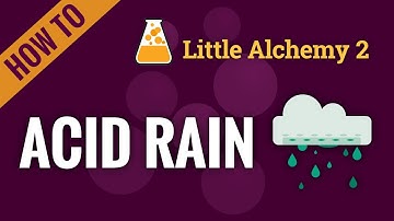 How to make ACID RAIN in Little Alchemy 2