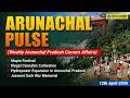 ARUNACHAL PULSE || Arunachal Pradesh Weekly Current Affairs | APPSC 2026 | Week 10 | SPM IAS Academy