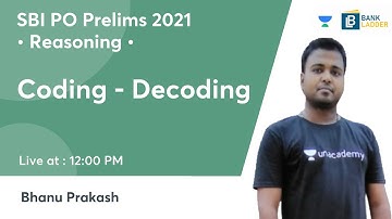 Coding - Decoding | Reasoning | SBI PO Prelims 2021 | Bank Ladder | Bhanu Prakash