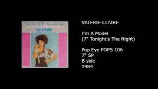 VALERIE CLAIRE - I'm A Model (7'' Tonight's The Night) - 1984