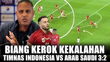 PANTESAN KALAH 🔴 TERNYATA INI PENYEBAB KEKALAHAN INDONESIA VS ARAB SAUDI 3:2 /  langsung diserang