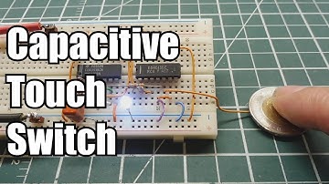 Build A Capacitive Touch Switch