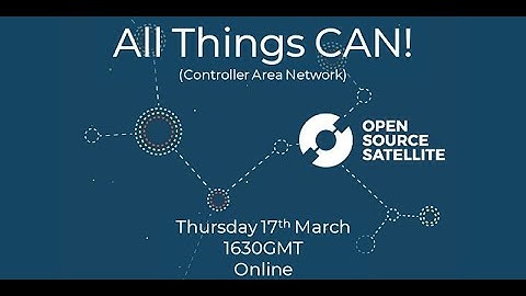 Open Source Satellite Programme:  All Things CAN!