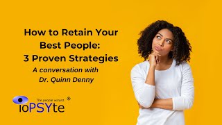 How to Retain Your Best People: 3 Proven Strategies